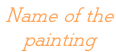 Name of the  painting